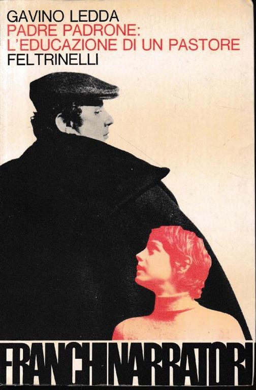 Padre padrone: l'educazione di un pastore - Gavino Ledda - copertina
