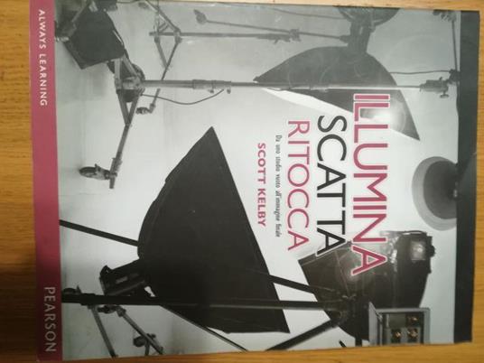 Illumina scatta ritocca - Scott Kelby - copertina