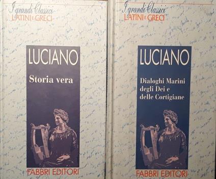 Storia vera (p.47) Dialoghi marini degli dei e delle cortigiane (p.301) - Luciano di Samosata - copertina
