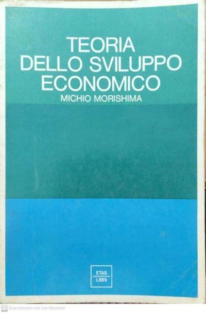 Teoria dello sviluppo economico - Michio Morishima - copertina