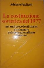 La costituzione sovietica del 1977: nei suoi precedenti storici e nel quadro del costituzionalismo moderno