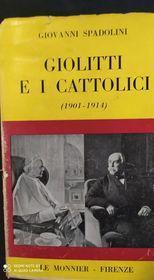 Giolliti e i cattolici - Giovanni Spadolini - 2