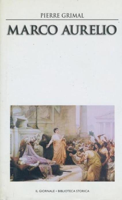 Marco Aurelio - Pierre Grimal - copertina
