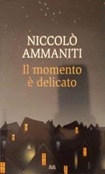 Il momento è delicato