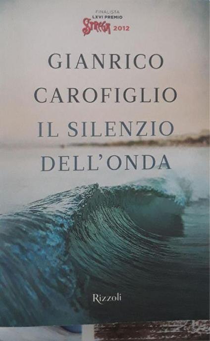 Il silenzio dell'onda - Gianrico Carofiglio - copertina