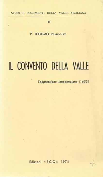 Il convento della valle. Soppressione Innocenziana (1653) - copertina