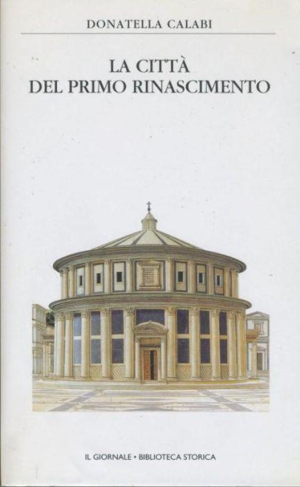 La città del primo rinascimento - Donatella Calabi - copertina