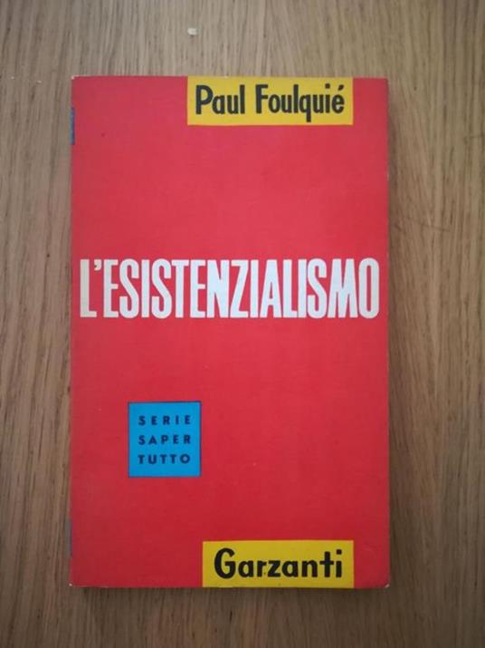 L' esistenzialismo - Paul Foulquié - copertina