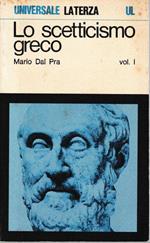 Lo scetticismo greco vol. 1°