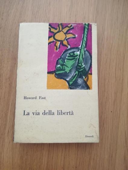 La via della libertà - Howard Fast - copertina