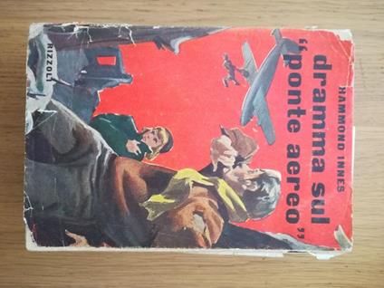Dramma sul "ponte aereo" - Hammond Innes - copertina
