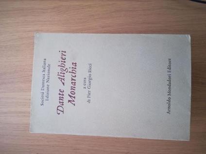 Dante Alighieri Monarchia - Pier Giorgio Ricci - copertina