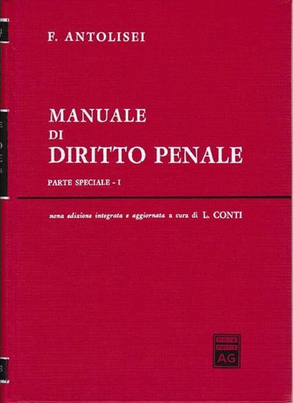Manuale di diritto penale. Parte speciale (Vol. 1) - Francesco Antolisei - copertina