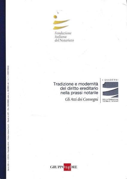 Tradizione e modernità del diritto ereditario nella prassi notarile. Gli Atti dei Convegni. Anno XIX - n. 1/2016 - copertina