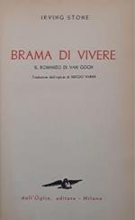 Brama di vivere: il romanzoi di Van Gogh