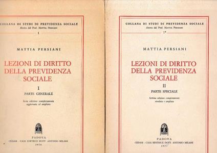 Lezioni di Diritto della Previdenza Sociale. I parte generale. II parte speciale - Mattia Persiani - copertina