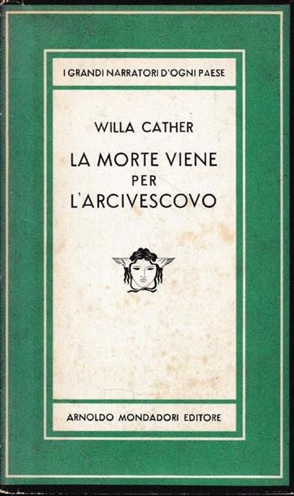 La morte viene per l'arcivescovo - Willa Cather - copertina