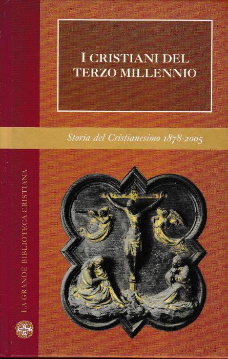 I cristiani del terzo millennio. Con 32 foto in b.n - Elio Guerriero - copertina
