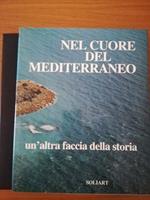 Nel cuore del Mediterraneo