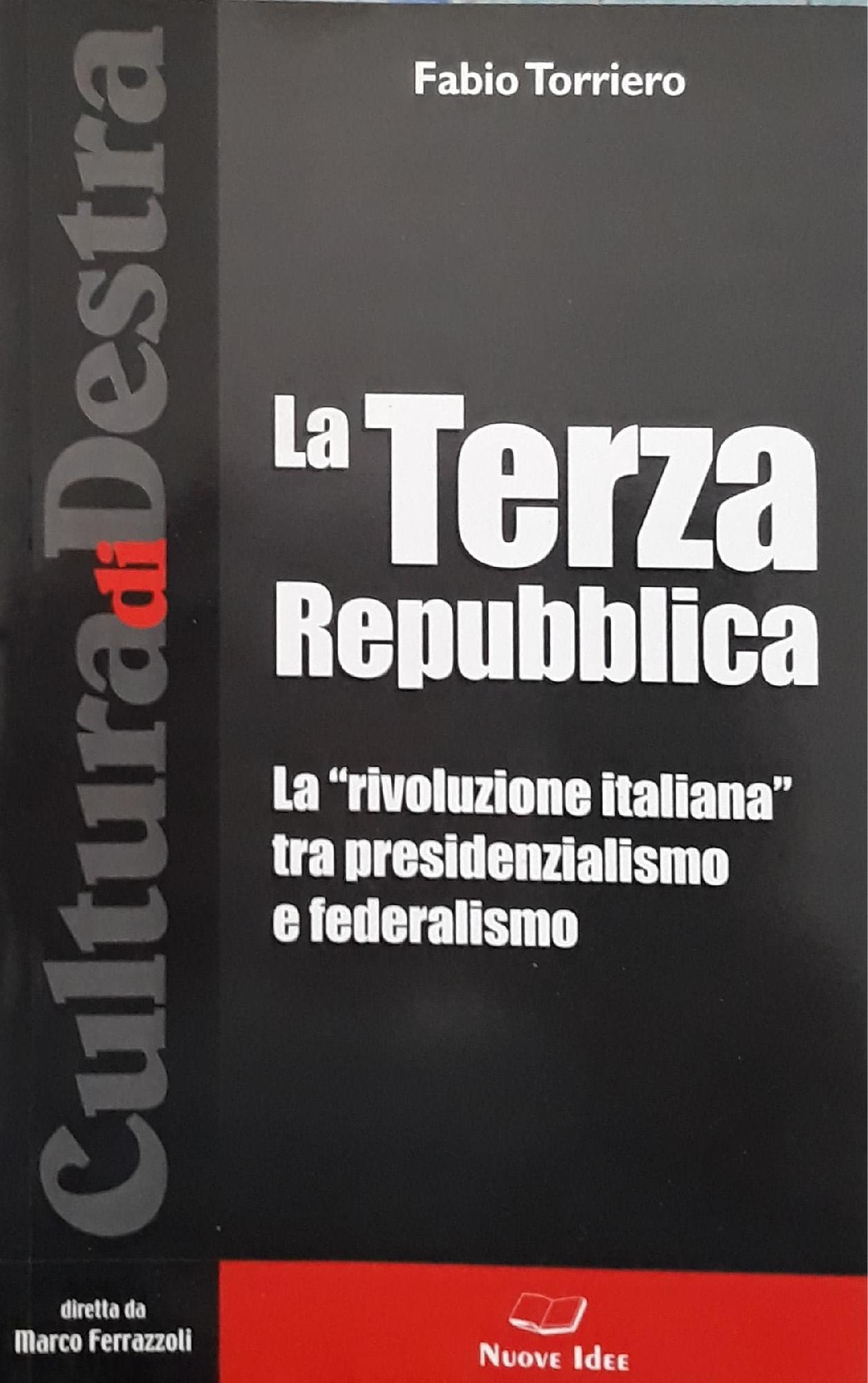 La terza repubblica: la "rivoluzione italiana" tra presidenzialismo e federalismo