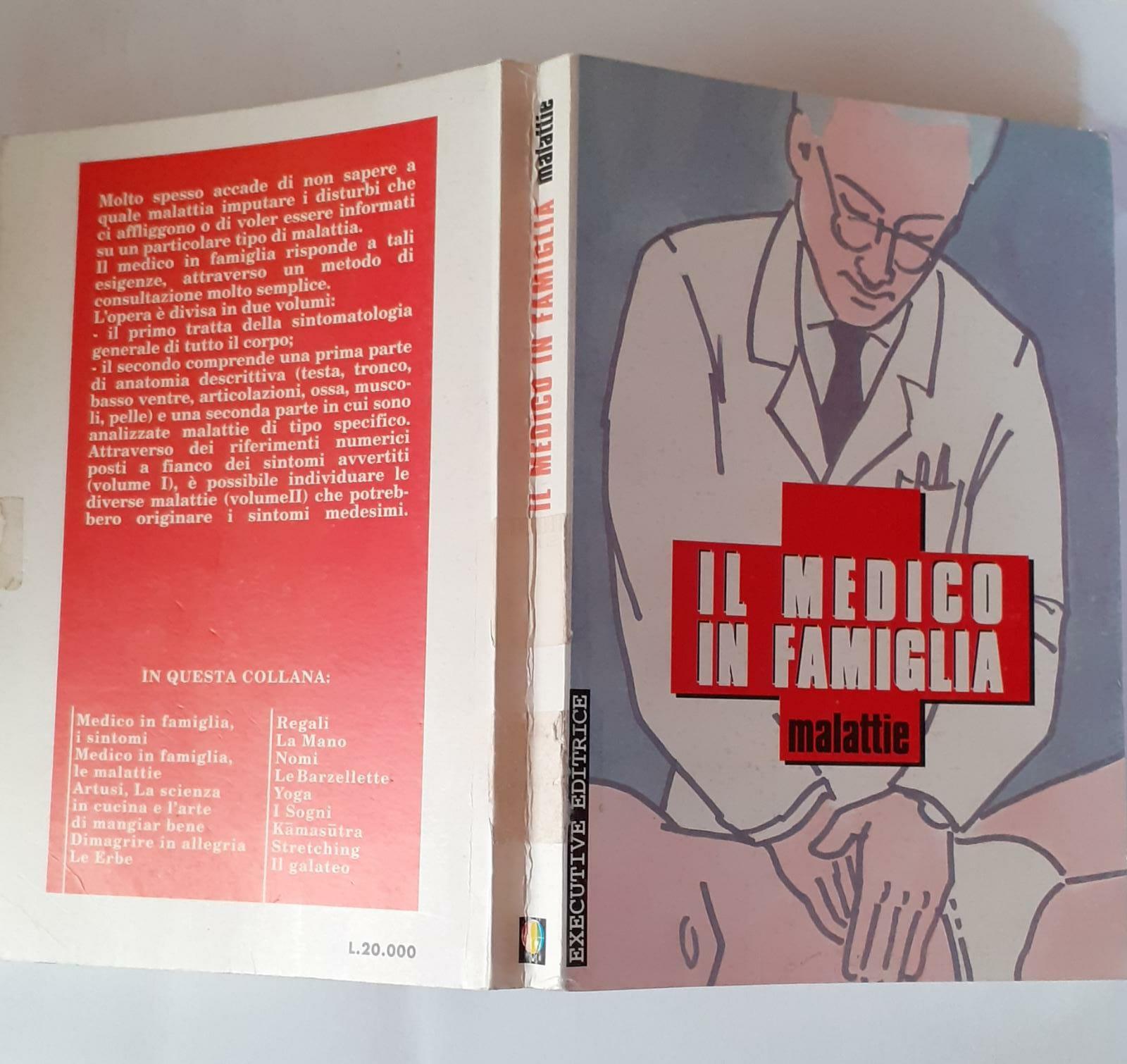 Il medico in famiglia . Come prevenire e curare tutte le malattie. Tomo II