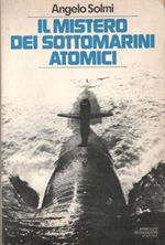 Il mistero dei sottomarini atomici