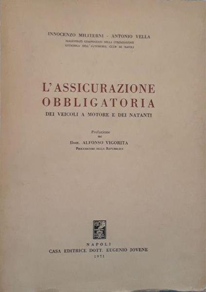 L' assicurazione obbligatoria dei veicoli a motore e dei natanti - Innocenzo Militerni - copertina