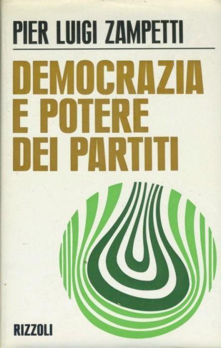 Democrazia e potere dei partiti - Pier Luigi Zampetti - copertina
