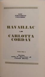I grandi processi della storia. Gli assassini celebri: Ravailla, Carlotta Corday (volume 8)