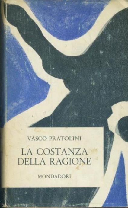 La costanza della ragione - Vasco Pratolini - copertina