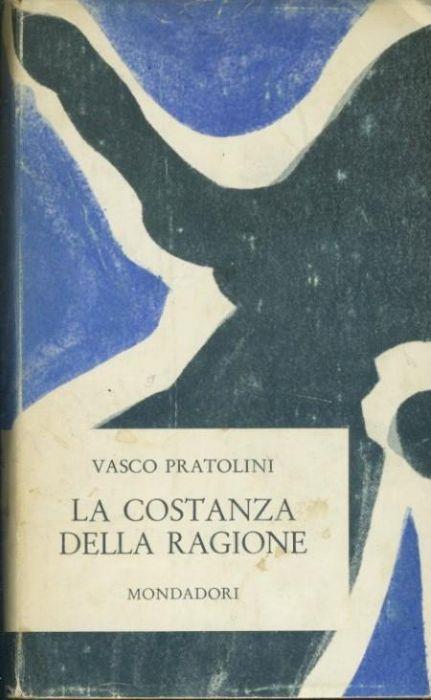 La costanza della ragione - Vasco Pratolini - copertina