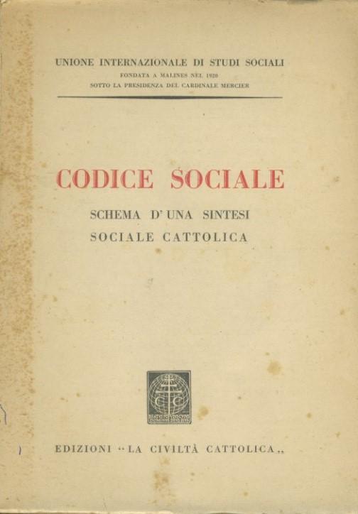 Codice sociale. Schema d'una sintesi sociale cattolica