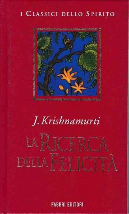 La ricerca della felicità - Jiddu Krishnamurti - copertina