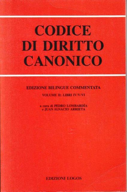 Codice di Diritto Canonico - II° vol. libri IV/V/VI. Testo Latino e Italiano - copertina