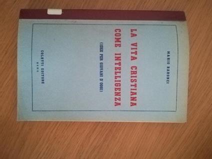 La vita cristiana come intelligenza - Mario Baronci - copertina