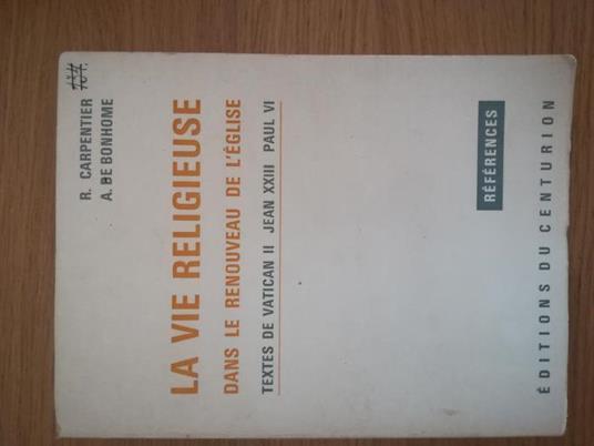 La vie religieuse dans le renouveau de l'eglise - Carpentier - copertina