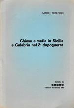 Chiesa e mafia in Sicilia e Calabria nel 2° dopoguerra (estratto da SEGNO ottobre-Novembre 1981)
