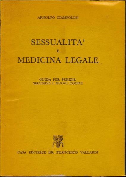 Sessualità e Medicina Legale - Arnolfo Ciampolini - copertina