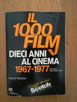 il 1000 Film Dieci Anni Al Cinema 1967 - 1977 (Volume Secondo Dalle M Alla Z)