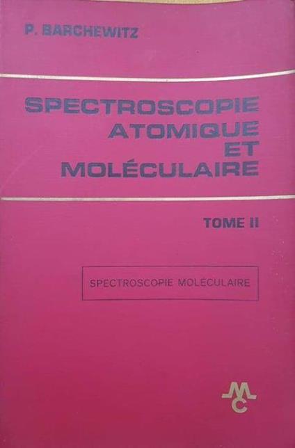 Spectroscopie atomique et moléculaire (Tome II) - copertina