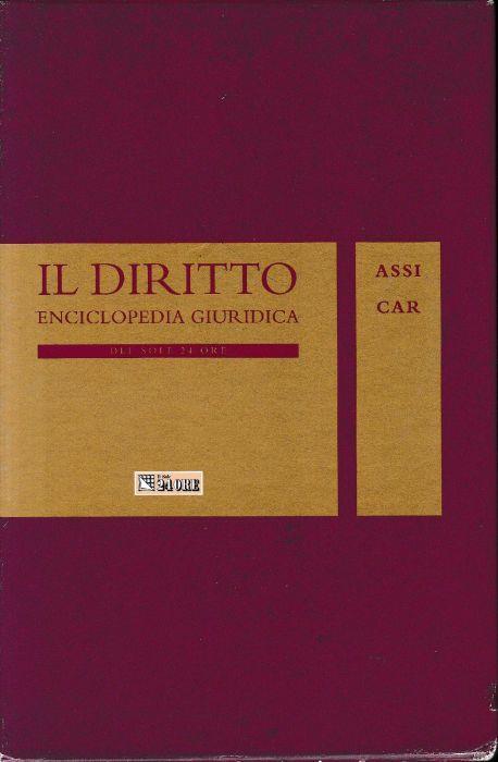 Il Diritto. Enciclopedia Giuridica del Sole 24 ORE. Vol. 2: ASSI-CAR - copertina