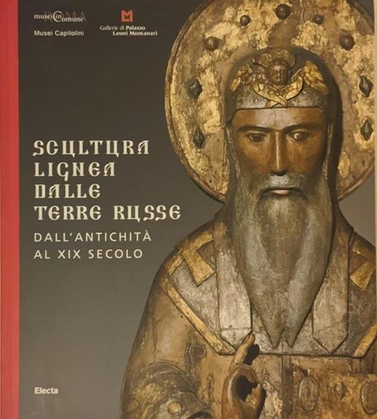 Scultura lignea dalle terre russe - Dall'antichità al XIX secolo - Carlo Pirovano - copertina