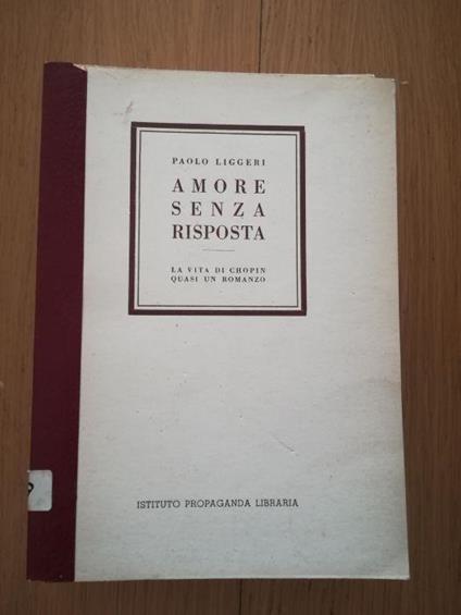 Amore senza risposta - Paolo Liggeri - copertina