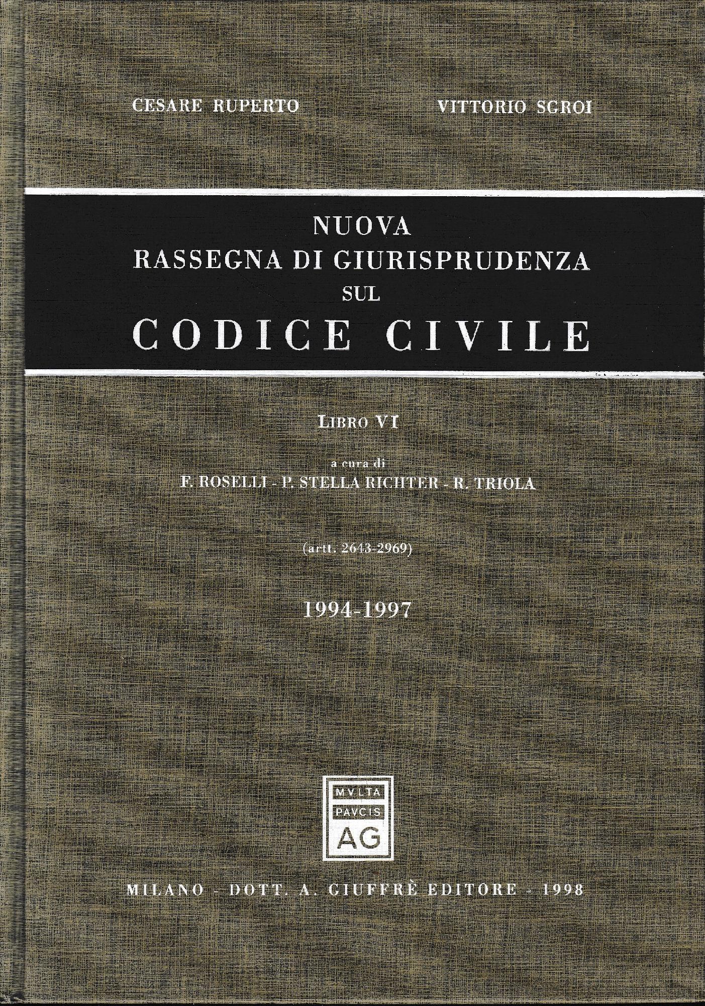 Nuova rassegna di giurisprudenza sul Codice civile. Aggiornamento 1994-1997 Artt. 2643-2969 (Vol. 6)