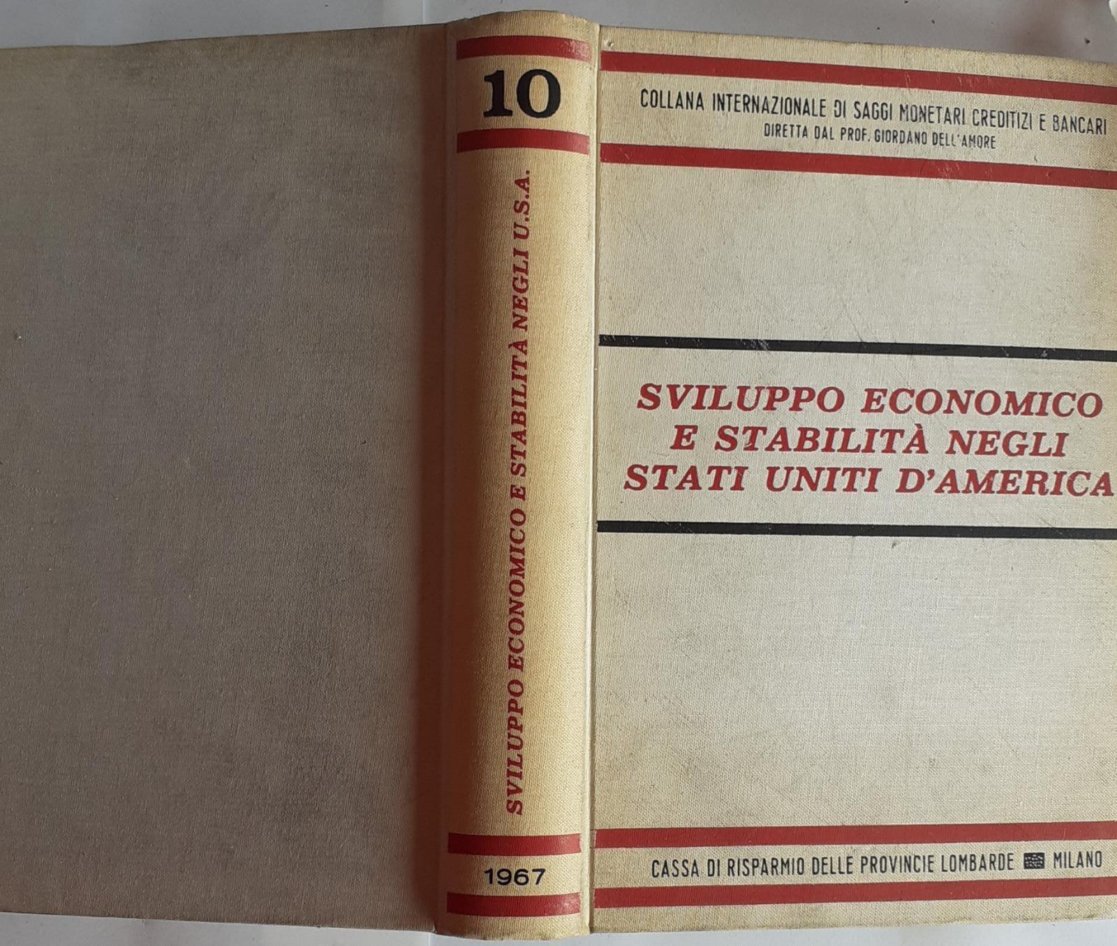 Sviluppo economico e stabilità negli Stati Uniti d'America