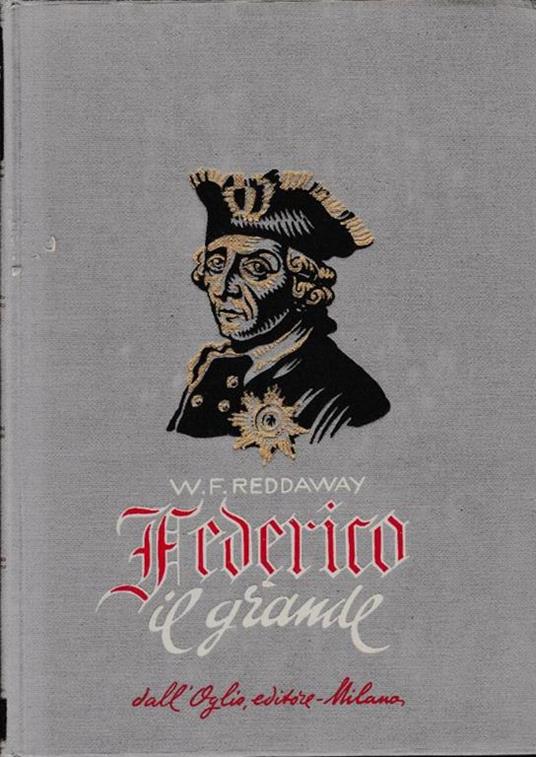 Federico il grande - W. F. Reddaway - copertina
