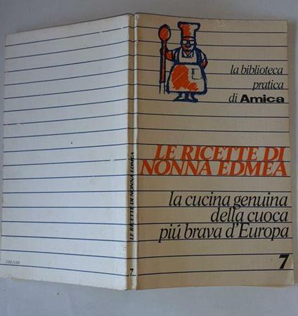 Le ricette di nonna Edmea - Edmea Ordinanzi - copertina