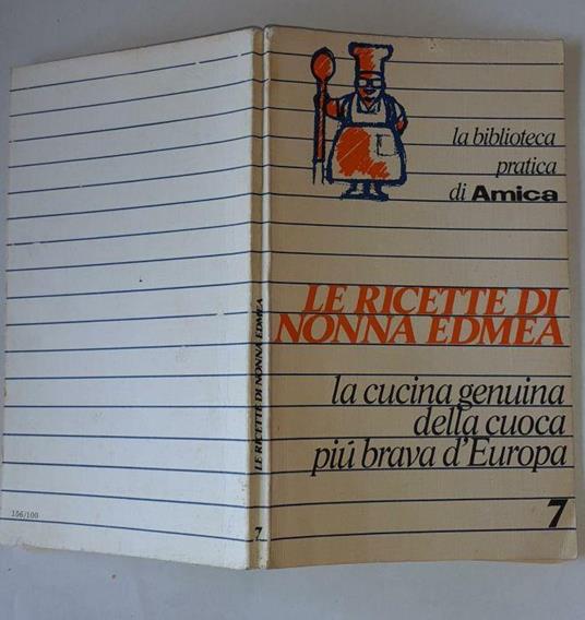 Le ricette di nonna Edmea - Edmea Ordinanzi - copertina