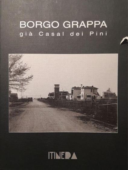 Borgo Grappa già Casal dei Pini - copertina
