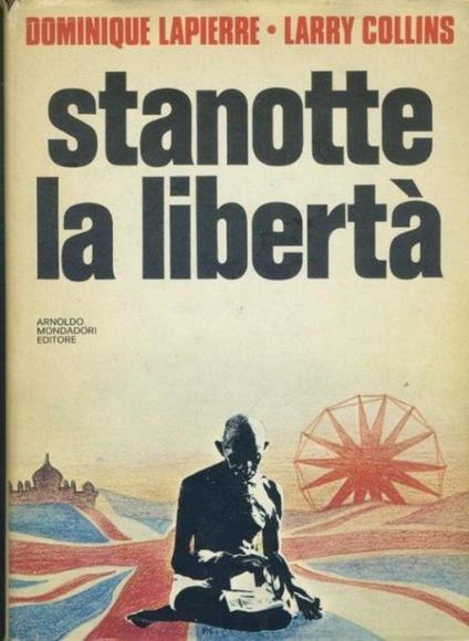 Stanotte la libertà - Dominique Lapierre - copertina